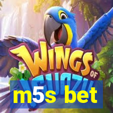 m5s bet
